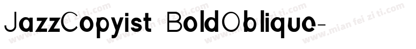 JazzCopyist BoldOblique字体转换